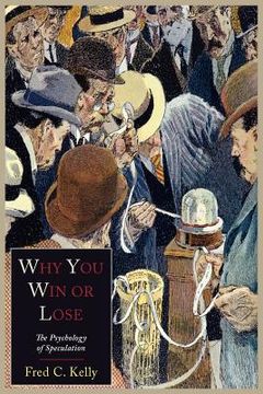 portada Why You Win or Lose: The Psychology of Speculation