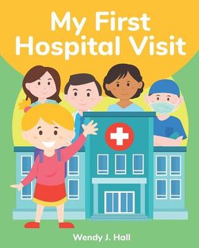 portada My First Hospital Visit: Mediwonderland (en Inglés)