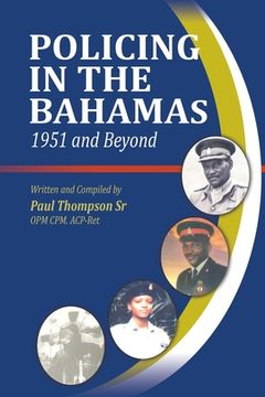 portada Policing In The Bahamas: 1951 and Beyond (in English)