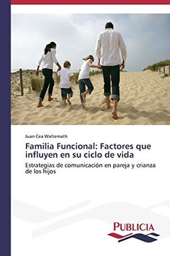 portada Familia Funcional: Factores Que Influyen En Su Ciclo de Vida
