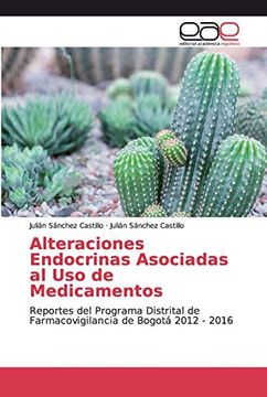 portada Alteraciones Endocrinas Asociadas al uso de Medicamentos: Reportes del Programa Distrital de Farmacovigilancia de Bogotá 2012 - 2016