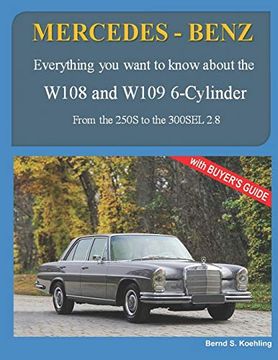 portada Mercedes-Benz, the 1960S, W108 and W109 6-Cylinder: From the 250S to the 300Sel 2. 8 (en Inglés)