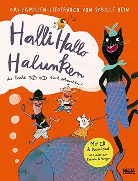 portada Halli Hallo Halunken, die Fische Sind Ertrunken! Das Familien-Liederbuch von Sybille Hein. Mit Lieder-Cd und Musik-Download (in German)