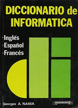 portada Diccionario de Informatica Ingles - Espanol - Frances