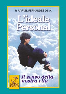 portada L'ideale Personale il Senso Della Nostra Vita (in Italian)