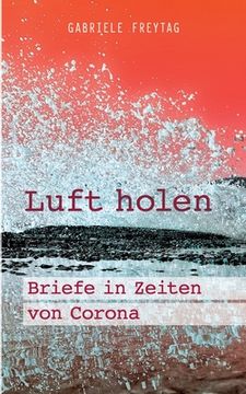 portada Luft Holen: Briefe in Zeiten von Corona (en Alemán)