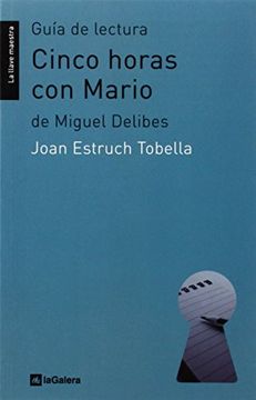 portada Guia de Lectura Cinco Horas con Mario de Miguel Delibes (in Spanish)