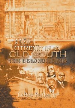 portada A New Citizenry in An Old South: The Story of the First Black Church of Christ in Georgia (en Inglés)