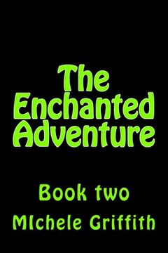 portada The Enchanted Adventure: Book two (en Inglés)