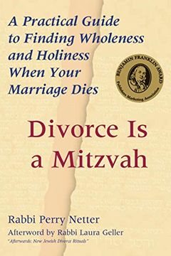 portada Divorce is a Mitzvah: A Practical Guide to Finding Wholeness and Holiness When Your Marriage Dies (in English)