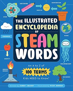 portada The Illustrated Encyclopedia of Steam Words: An A to Z of 100 Terms Kids Need to Know!
