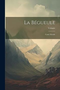 portada La Bégueule: Conte Morale (in English)