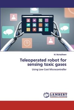 portada Teleoperated robot for sensing toxic gases (en Inglés)