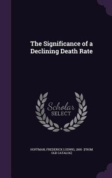 portada The Significance of a Declining Death Rate (en Inglés)