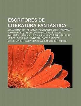 Libro Escritores De Literatura Fant Stica: William Morris, Kir Bulychov ...