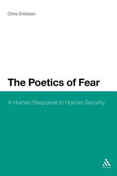 portada the poetics of fear: a human response to human security (en Inglés)