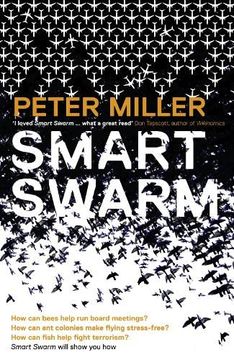 portada Smart Swarm: Using Animal Behaviour to Organise our World (in English)
