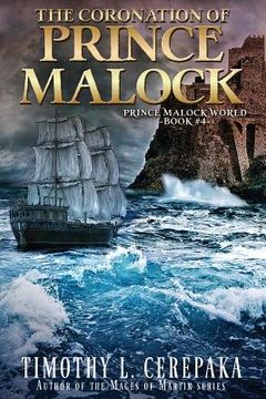 portada The Coronation of Prince Malock: Fourth book in the Prince Malock World