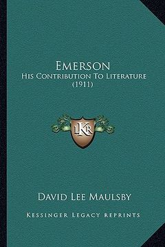 portada emerson: his contribution to literature (1911) (in English)