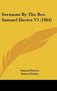 portada sermons by the rev. samuel davies v1 (1864) (en Inglés)