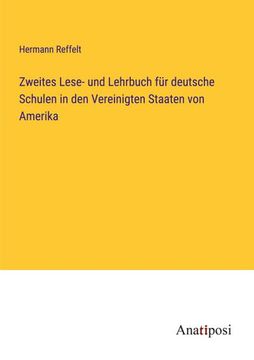 portada Zweites Lese- und Lehrbuch für deutsche Schulen in den Vereinigten Staaten von Amerika (in German)