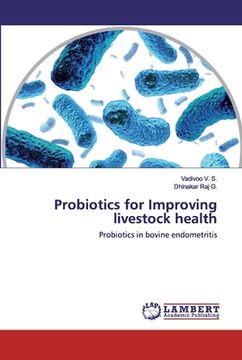portada Probiotics for Improving livestock health 