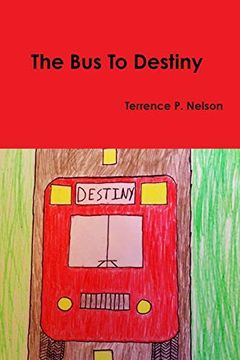 portada The bus to Destiny (in English)