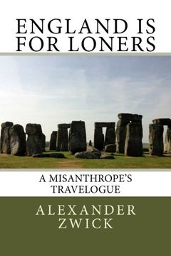portada England Is For Loners: A Misanthrope's Travelogue