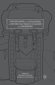 portada Opportunities and Challenges at Historically Black Colleges and Universities (en Inglés)