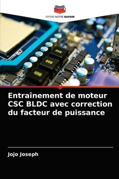 portada Entraînement de moteur CSC BLDC avec correction du facteur de puissance (en Francés)