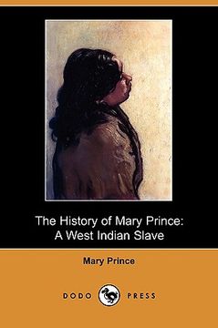 portada the history of mary prince: a west indian slave (dodo press)