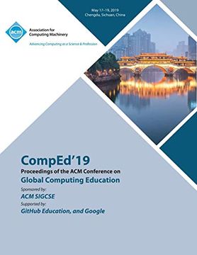 portada Comped'19: Proceedings of the acm Conference on Global Computing Education (in English)