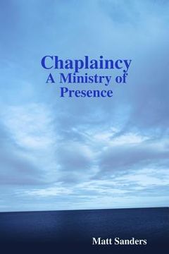 portada Chaplaincy: A Ministry of Presence (en Inglés)