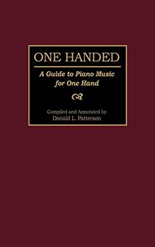 portada One Handed: A Guide to Piano Music for one Hand (en Inglés)