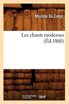 portada Les Chants Modernes (Éd. 1860) (Littérature) 