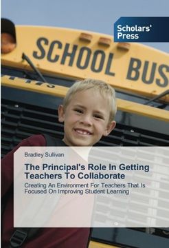 portada The Principal's Role in Getting Teachers to Collaborate