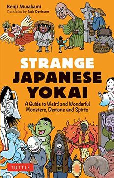portada Strange Japanese Yokai: A Guide to Weird and Wonderful Monsters, Demons and Spirits (en Inglés)