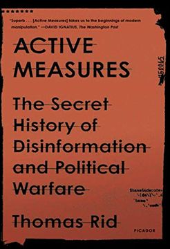portada Active Measures: The Secret History of Disinformation and Political Warfare (en Inglés)