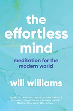 portada The Effortless Mind: Meditation for the Modern World (en Inglés)