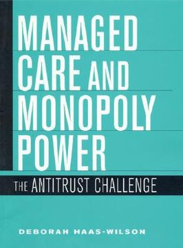 portada managed care and monopoly power: the antitrust challenge