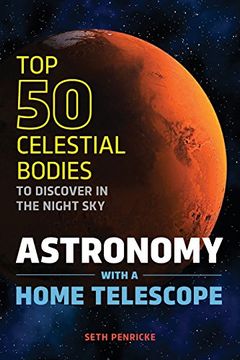 portada Astronomy with a Home Telescope: The Top 50 Celestial Bodies to Discover in the Night Sky
