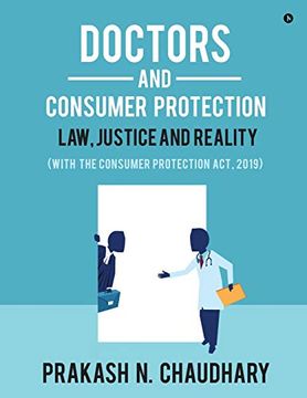 portada Doctors and Consumer Protection: Law, Justice and Reality: (With the Consumer Protection Act, 2019) (en Inglés)