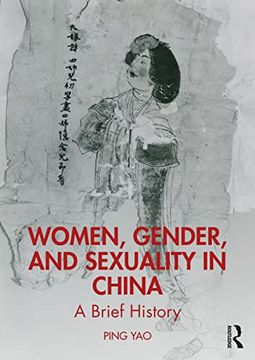 portada Women, Gender, and Sexuality in China: A Brief History (in English)