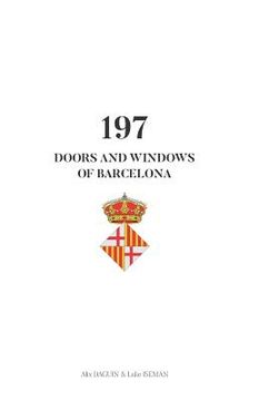 portada 197 Doors and Windows of Barcelona (en Inglés)