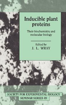 portada Inducible Plant Proteins Hardback: Their Biochemistry and Molecular Biology (Society for Experimental Biology Seminar Series) (en Inglés)
