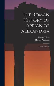 portada The Roman History of Appian of Alexandria: The Civil Wars