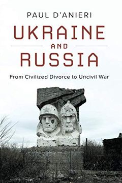portada Ukraine and Russia: From Civilied Divorce to Uncivil war (en Inglés)