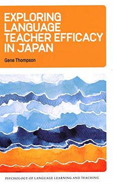 portada Exploring Language Teacher Efficacy in Japan: 5 (Psychology of Language Learning and Teaching) (en Inglés)