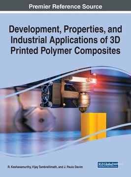 portada Development, Properties, and Industrial Applications of 3D Printed Polymer Composites (en Inglés)