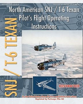 portada north american snj / t-6 texan pilot's flight operating instructions (en Inglés)